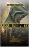 [The Anuk Chronicles 01] • Rise of Prophecy